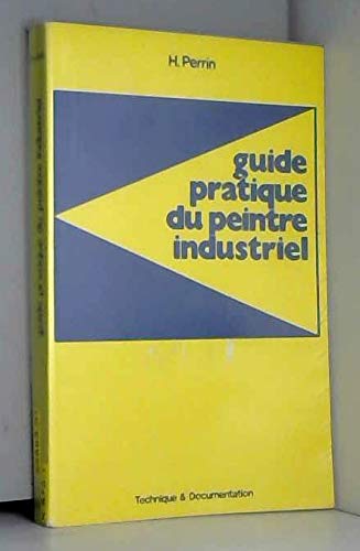 couverture de : Guide pratique du peintre industriel