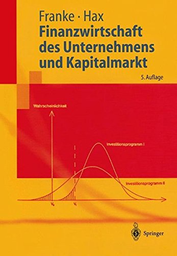 Finanzwirtschaft des Unternehmens und Kapitalmarkt (Springer-Lehrbuch)