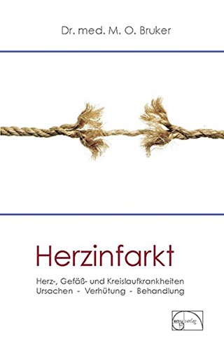 Download Herzinfarkt: Herz-, Gefäß- und Kreislaufkrankheiten (Aus der Sprechstunde) Download Herzinfarkt: Herz-, Gefäß- und Kreislaufkrankheiten (Aus der Sprechstunde)