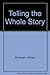 Produktbild Telling the Whole Story
