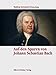 Auf den Spuren von Johann Sebastian Bach (Eine Bildreise) by