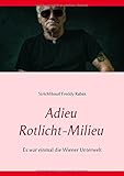 Cover zum Buch Adieu Rotlicht-Milieu: Es war einmal ...