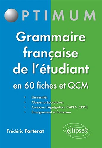 Télécharger Grammaire Française de l'étudiant en 60 Fiches et QCM Francais PDF
