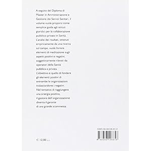 Esperienze gestionali pubblico-privato in sanità. Concetti teorici ed esperienze pra