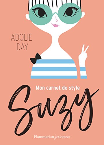 Suzy: Mon carnet de style