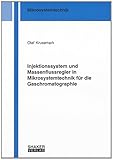 Image de Injektionssystem und Massenflussregler in Mikrosystemtechnik für die Gaschromatographie