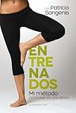 Image de Entrenados: Mi método para vivir en equilibrio