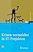 Krisen vermeiden in IT Projekten: Mit Vorlagen auf CD-ROM (Xpert.press) by