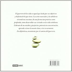El camino del guerrero: Para vivir en armonía