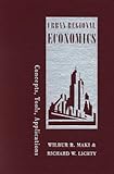 Image de Urban Regional Economics: Concepts, Tools, Applications