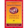 Lobscouse and Spotted Dog: Which it's a Gastronomic Companion to the Aubrey/Maturin Novels