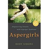Aspergirls: Empowering Females with Asperger Syndrome