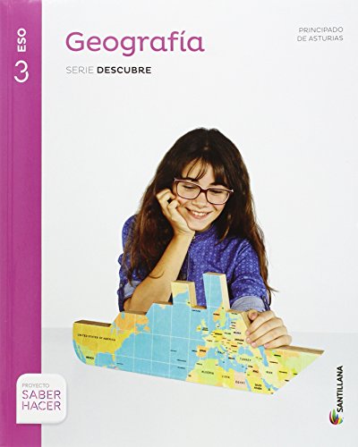 GEOGRAFIA ASTURIAS SERIE DESCUBRE 3 ESO SABER HACER