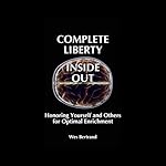 Complete Liberty Inside Out: Honoring Yourself and Others for Optimal Enrichment