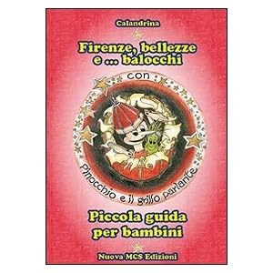 Firenze, bellezze e... balocchi. Piccola guida per