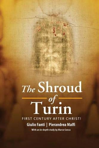 The Shroud of Turin: First Century after Christ! livre