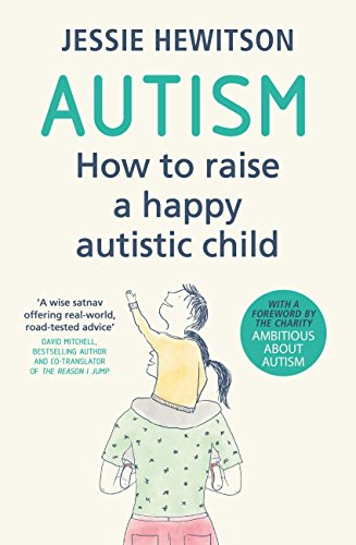 Autism: How to raise a happy autistic child  - Popular Autism Related Book