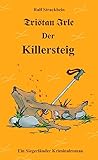Cover zum Buch Tristan Irle: Der Killersteig