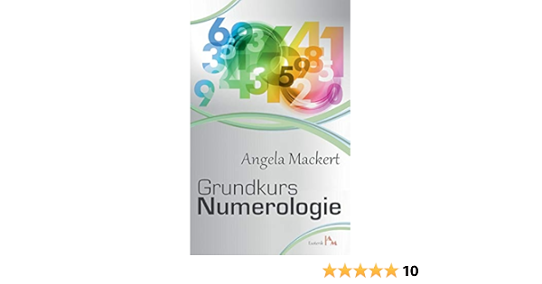 Grundkurs Numerologie Amazon De Mackert Angela Bucher