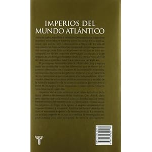 Imperios del mundo atlántico: España y Gran Bretaña en América (1492-1830)