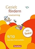 Gezielt fördern: 9./10. Schuljahr - Lesetraining: Lesen üben, Texte erschließen. Arbeitsheft mit Lösungen und Tests by
