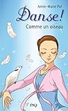 15. Danse ! Comme un oiseau (15)