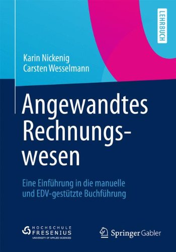 Download Angewandtes Rechnungswesen: Eine Einführung in die manuelle und EDV-gestützte Buchführung Download Angewandtes Rechnungswesen: Eine Einführung in die manuelle und EDV-gestützte Buchführung