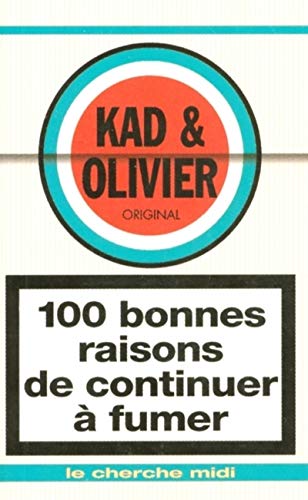100 bonnes raisons de continuer à fumer 100 bonnes raisons de continuer à fumer