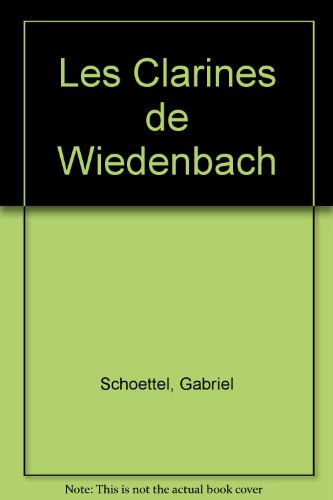 Les Clarines du Wiedenbach