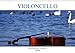 VIOLONCELLO - atemberaubende Cellomotive (Wandkalender 2020 DIN A3 quer) by 