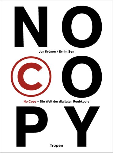 Download No Copy: Die Welt der digitalen Raubkopie Download No Copy: Die Welt der digitalen Raubkopie