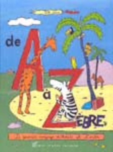 couverture de : De A &agrave; Z&egrave;bre