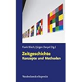 Zeitgeschichte – Konzepte und Methoden
