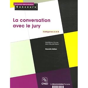 La conversation avec le jury. Catégories A et B Livre en Ligne La conversation avec le jury. Catégories A et B Livre en Ligne - Telecharger Ebook