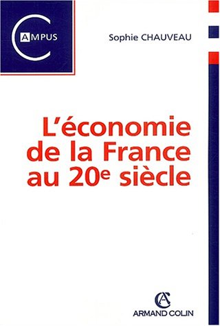 L'économie de la France au 20e siècle L'économie de la France au 20e siècle