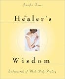 Image de The Healer's Wisdom: Fundamentals of Whole Body Healing