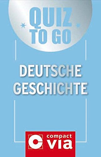 Deutsche Geschichte (Quiz to go)