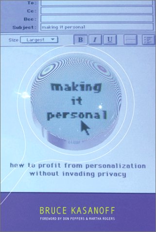 Making It Personal: How To Profit From Personalization Without Invading Privacy
