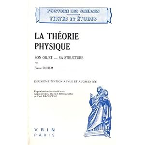 La théorie physique : son objet - sa structure Livre en Ligne La théorie physique : son objet - sa structure Livre en Ligne - Telecharger Ebook
