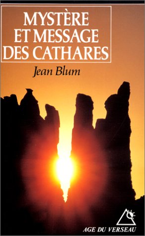 Mystère et message des Cathares en ligne