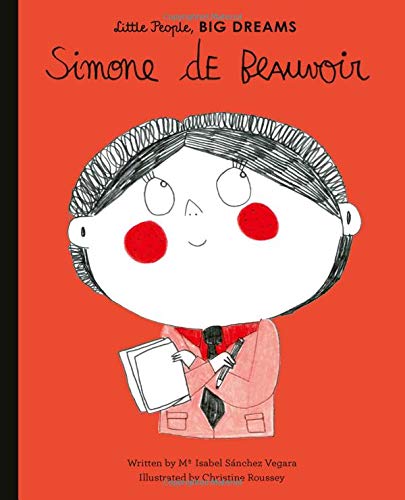 Little People, Big Dreams Simone de Beauvoir /Anglais