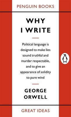 Download [Why I Write] (By: George Orwell) [published: September, 2004]