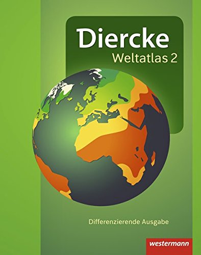 Diercke Weltatlas 2: Aktuelle Allgemeine Ausgabe