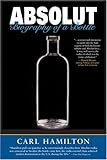 Absolut: Biography of a Bottle by 