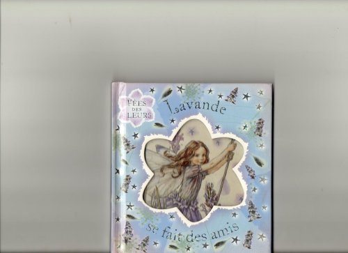 Lavande se fait des amis