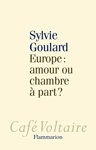 Europe : amour ou chambre à part ? francais