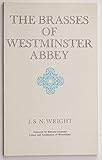 Front cover for the book The brasses of Westminster Abbey by James Stephen Nicholas Wright