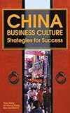 China Business Culture: Strategies for Success by