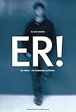 Er! - Der Mann: Ein liebevoller Leitfaden by 