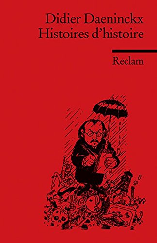 Histoires d'histoire: (Fremdsprachentexte) (Reclams Universal-Bibliothek)